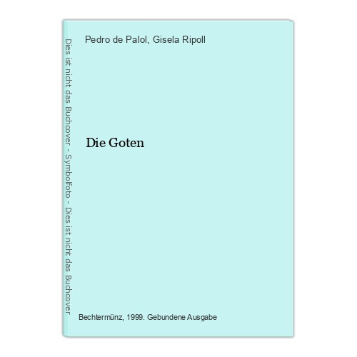Die goten palol pedro und - die,
