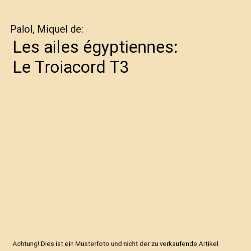 Les ailes égyptiennes - :, le