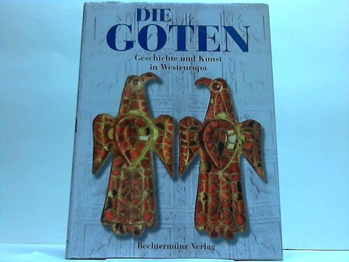Die goten geschichte und - goten.,
